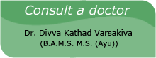 consult a doctor Dr. divya kathad varsakiya